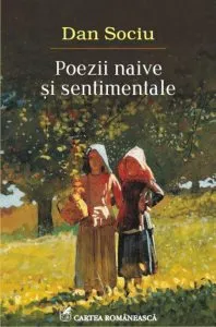 Poezii naive si sentimentale de Dan Sociu