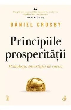 Principiile prosperitatii de Daniel Crosby