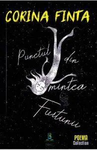 Punctul din mintea furtunii de Corina Finta