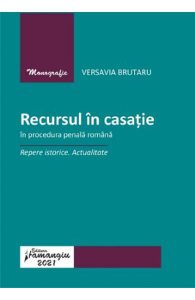 Recursul in casatie in procedura penala romana