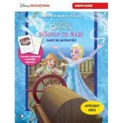 Regatul de gheata. Dincolo de mari. Caiet de activitati pentru grupa mare de Disney