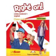 Right on! Limba moderna 1 engleza. Clasa a 7-a Teacher s Book