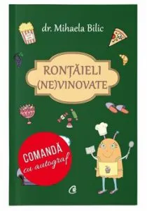 Rontaieli (ne)vinovate (carte cu autograf) de Mihaela Bilic