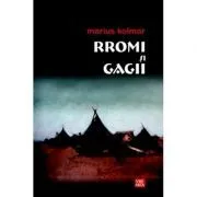Rromi şi gagii Editia 2 de Marius Kolmar