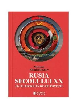 Rusia secolului XX de Michael Khodarkovsky