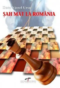Sah mat la Romania de Doru Viorel Ursu
