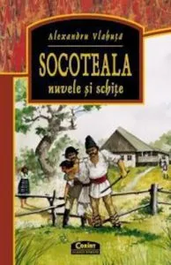 Socoteala. Nuvele si schite de Alexandru Vlahuta
