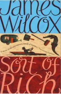 Sort of Rich de James Wilcox