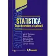 Statistica: baze teoretice si aplicatii de Vergil Voineagu