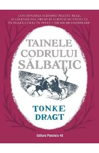 Tainele codrului salbatic de Tonke Dragt