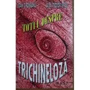 Totul despre trichineloza de Ioan Cironeanu