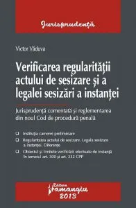 Verificarea regularitatii actului de sesizare si a legalei sesizari a instantei de Victor Vaduva