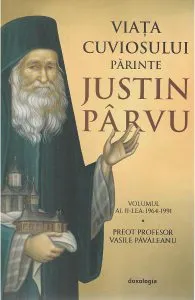 Viata cuviosului Parinte Justin Parvu Vol.2 de Vasile Pavaleanu