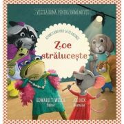 Zoe straluceste [atunci cand vrei sa te ascunzi]