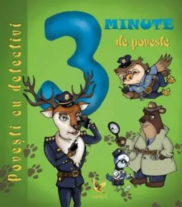3 minute de poveste. Povesti cu detectivi
