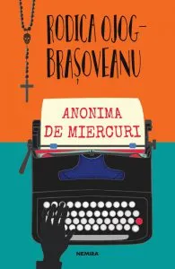 Anonima de miercuri de Rodica Ojog-Brasoveanu