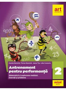 Antrenament pentru performanță. Matematică și explorarea mediului. Exerciții și probleme. Clasa a II-a
