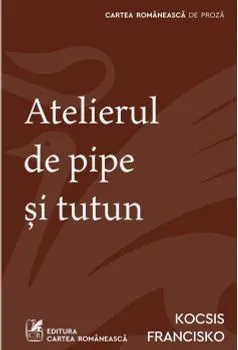 Atelierul de pipe si tutun de Kocsis Francisko