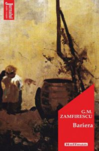 Bariera - George Mihail Zamfirescu, Editia 2021