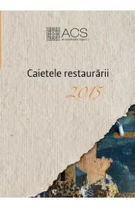Caietele restaurarii 2015