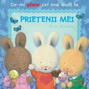 Ce-mi place cel mai mult la prietenii mei de Trace Moroney