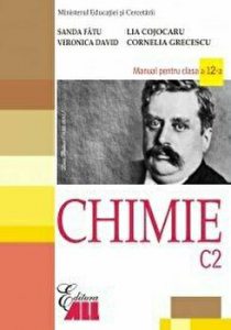 Chimie C2. Manual pentru clasa a 12-a
