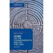 Cicero: On the Commonwealth and On the Laws de James E. G. Zetzel