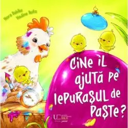 Cine il ajuta pe Iepurasul de Paste? de Nadine Reitz