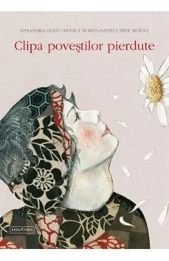 Clipa povestilor pierdute de Annamaria Gozzi