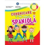Comunicare in limba moderna spaniola. Manual pentru clasa 1