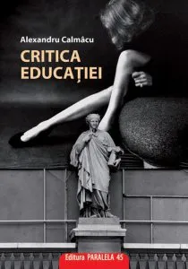 Critica educatiei de Alexandru Calmacu