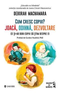Cum cresc copiii? Joaca, odihna, dezvoltare