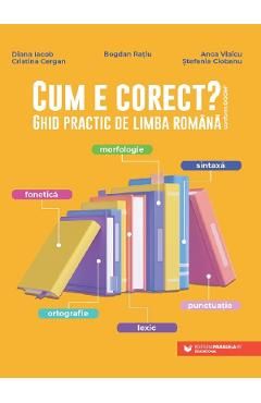 Cum e corect? Ghid practic de limba romana, conform DOOM3