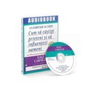 Cum sa castigi prieteni si sa influentezi oameni (audiobook)