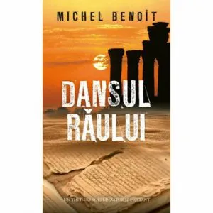 Dansul raului (editie de buzunar) de Michel Benoit