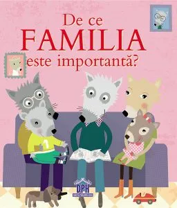 De ce familia este importantă? de Sophie Bellier