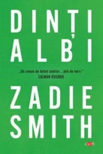 Dinti albi de Zadie Smith
