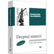Dreptul muncii, editia a 9-a, revazuta si adaugita de Alexandru Ticlea