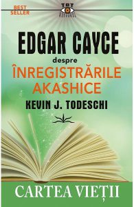 Edgar Cayce despre inregistrarile akashice. Cartea vietii