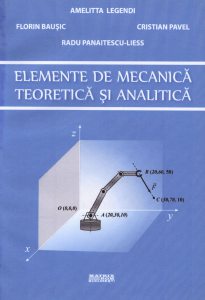 Elemente de mecanica teoretica si analitica