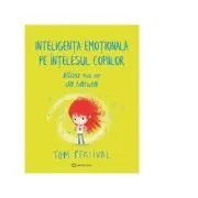 Eliza nu se da batuta. Inteligenta emotionala pe intelesul copiilor de Tom Percival