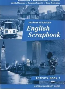 English Scrapbook Workbook, Clasa a VII-a, L1 de Alavina Achim
