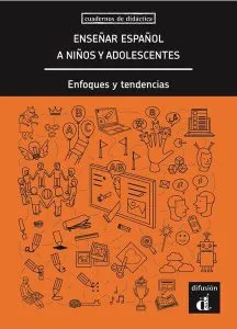 Enseñar español a niños y adolescentes. Enfoques y tendencias de Miquel Llobera