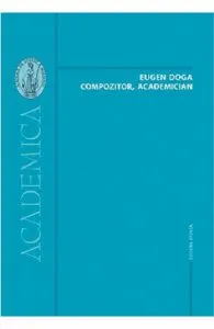 Eugen Doga: Compozitor, academician