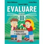 Evaluare pentru clasa a 3-a. Limba romana si matematica de Mirela Maldaeanu