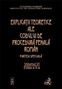 Explicatiile teoretice ale Codului de procedura penala roman. Editia 2. Volumul VI (legat) de Dongoroz Vintila