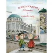 Familia Soricescu. Aventuri in marele oras de Michael Engler