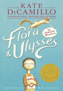 Flora and Ulysses : The Illuminated Adventures