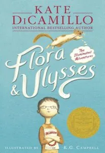 Flora and Ulysses : The Illuminated Adventures de Kate DiCamillo