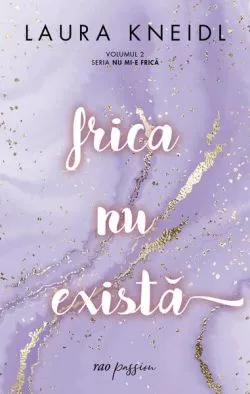Frica nu există (Vol. 2) de Laura Kneidl